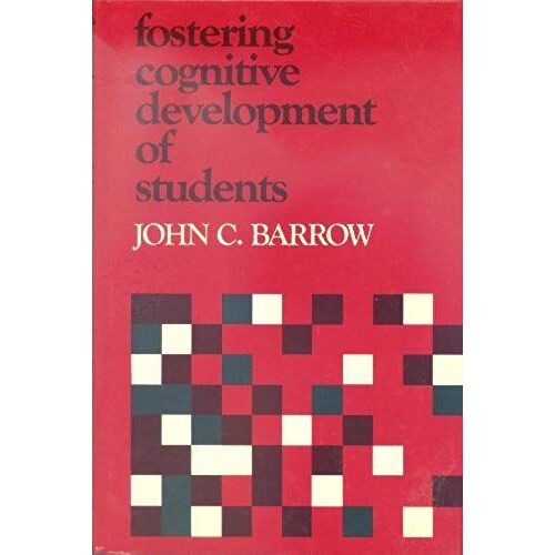 Fostering Cognitive Development Of Students (Josse Bass Higher And Adult Education)