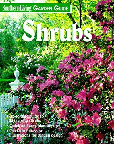Shrubs (Southern Living Garden Guides)