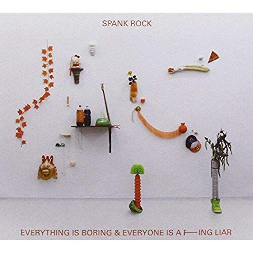 Everything Is Boring & Everyone Is A Fucking Liar