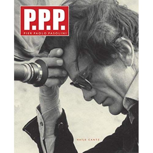 Pasolini And Death: Pier Paolo Pasolini 1922-1975