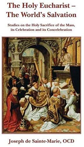 The Holy Eucharist- The World's Salvation