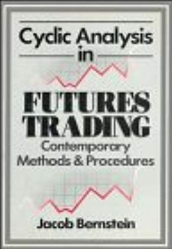 Cyclic Analysis In Futures Trading: Systems, Methods And Procedures