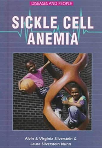 Sickle Cell Anemia (Diseases And People)