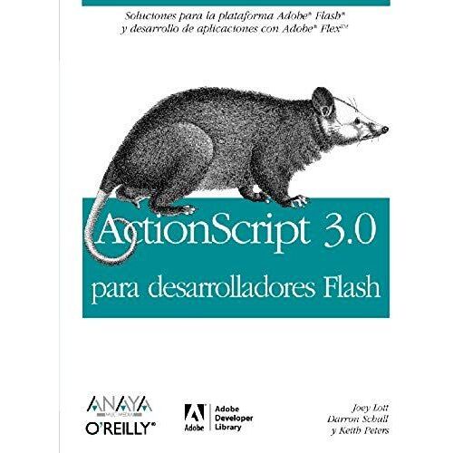 Schall, D: Actionscript 3.0 Para Desarrolladores Flash