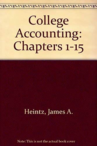 College Accounting: Chapters 1-28 (Chapters 1-15)