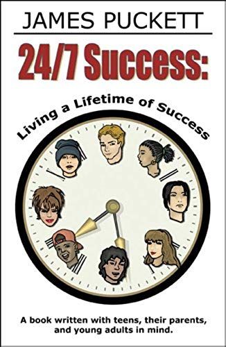 24/7 Success: Living A Lifetime Of Success