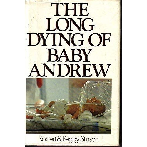 The Long Dying Of Baby Andrew