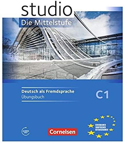 Studio D C1 Mittelsstufe. Übungsbuch