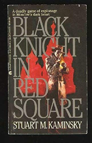 Black Knight In Red Square: A Chief Inspector Porfiry Rostnikov Mystery