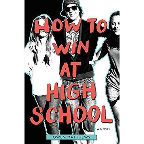 How To Win At High School