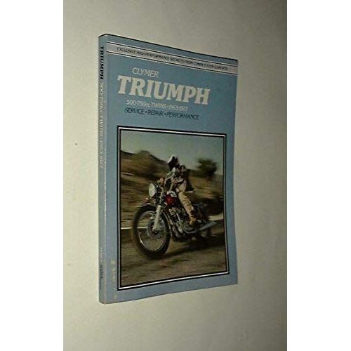 Triumph, 500-750cc Twins, 1963-1979: Service, Repair, Performance