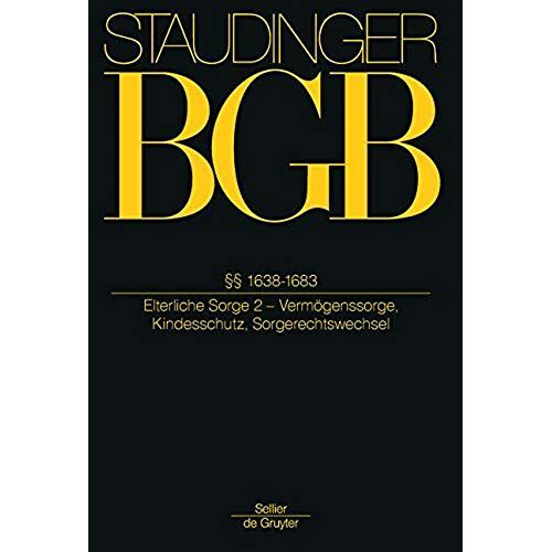 Bgb §§ 1638-1683. (Elterliche Sorge 2 - Vermögenssorge, Kindesschutz, Sorgerechtswechsel)
