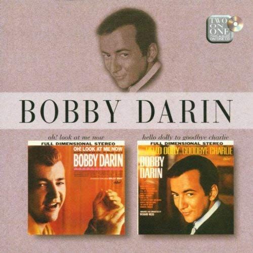 Oh ! Look At Me Now - Hello Dolly To Goodbye Charlie