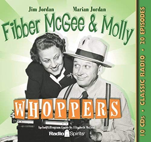 Fibber Mcgee & Molly: Whoppers