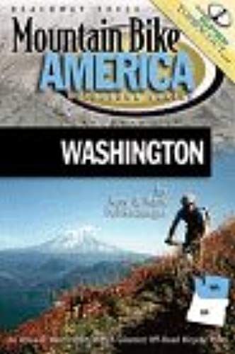 Mountain Bike America: Washington: An Atlas Of Washington's Greatest Off-Road Bicycle Rides