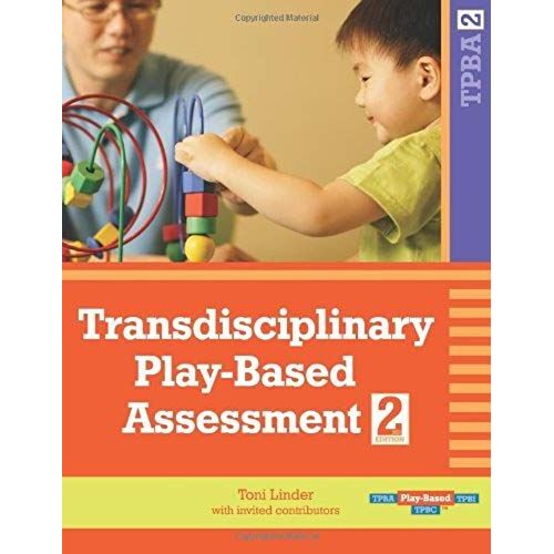 Transdisciplinary Play-Based Assessment, (Tpba2)