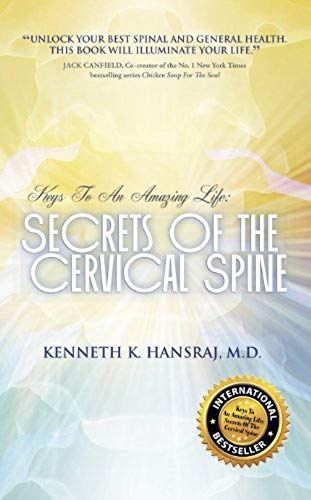 Keys To An Amazing Life: Secrets Of The Cervical Spine