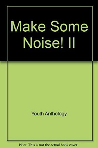 Make Some Noise! Ii