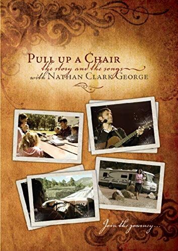 Pull Up A Chair: The Story And The Song With Nathan Clark George