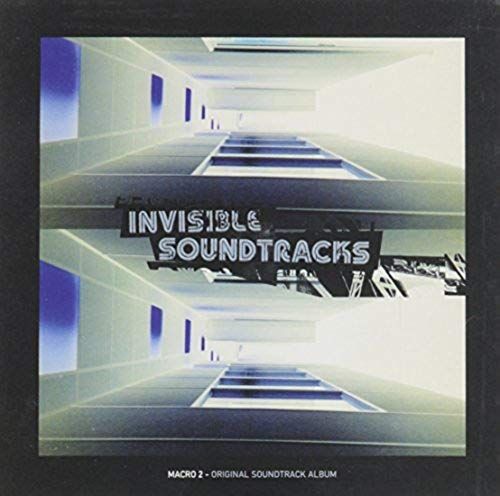 Invisible Soundtracks: Macro 2
