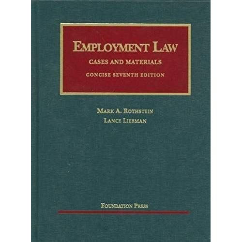 Employment Law Cases And Materials (University Casebooks)