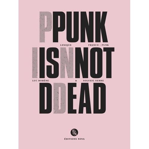 Punk Is Not Dead - Lexique Franco-Punk