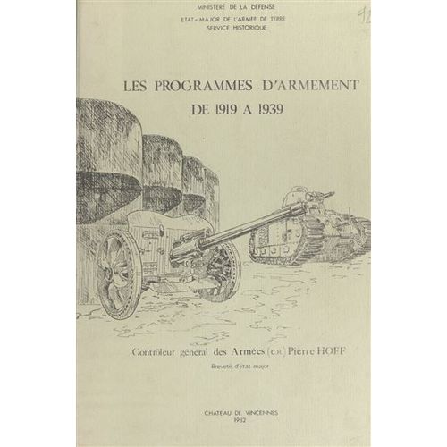 Les Programmes D'armement De 1919 À 1939