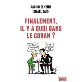 Finalement, Il Y A Quoi Dans Le Coran ?
