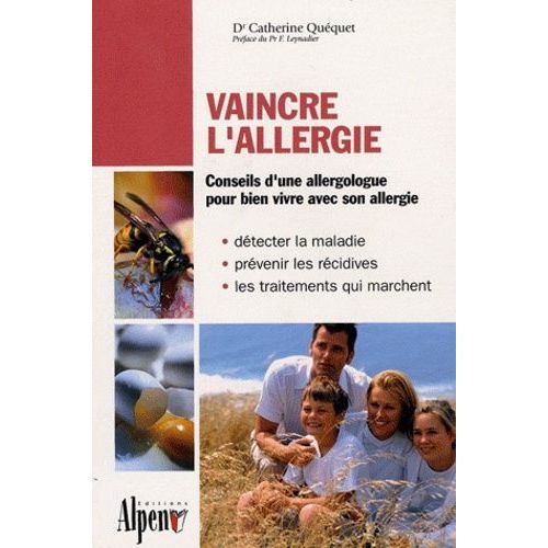 Vaincre L'allergie - Souffrir N'est Plus Une Fatalité