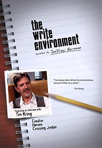 The Write Environment: Featuring An Interview With Tim Kring