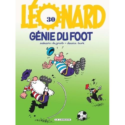 Léonard - Tome 30 - Génie Du Foot