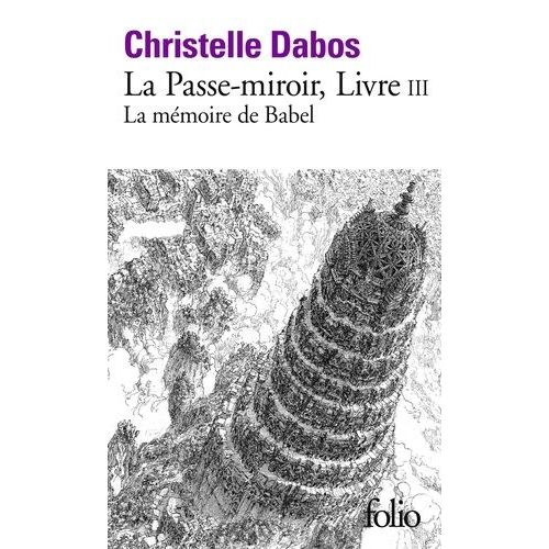 La Passe-Miroir Tome 3 - La Mémoire De Babel