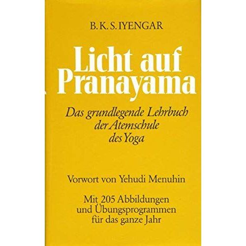 Licht Auf Pranayama. Die Atemschule Des Yoga