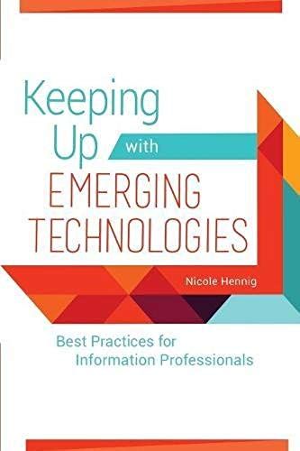 Keeping Up With Emerging Technologies