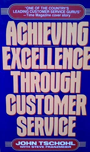 Achieving Excellence Through Customer Service