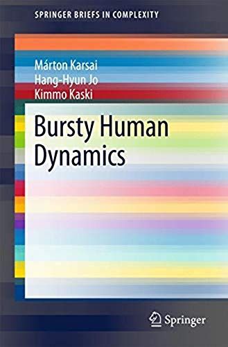 Karsai, M: Bursty Human Dynamics