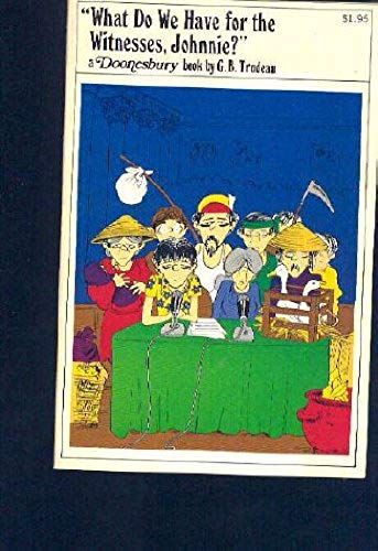 What Do We Have For The Witnesses, Johnnie?