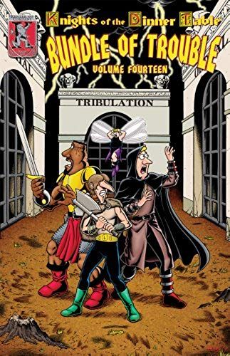 Knights Of The Dinner Table: Bundle Of Trouble, Vol. 14