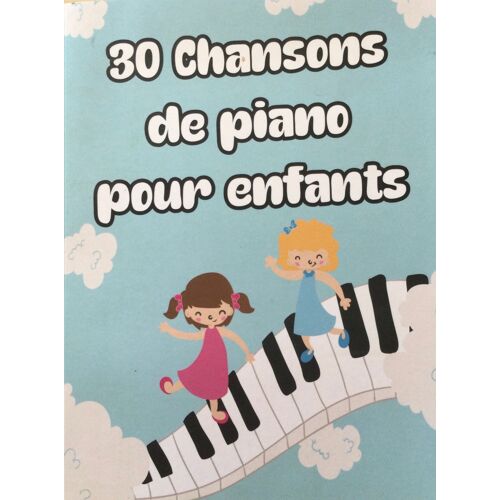 30 Chansons De Piano Pour Enfants