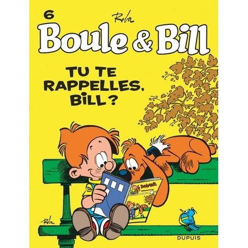 Boule Et Bill - Tome 6 - Tu Te Rappelles Bill ?