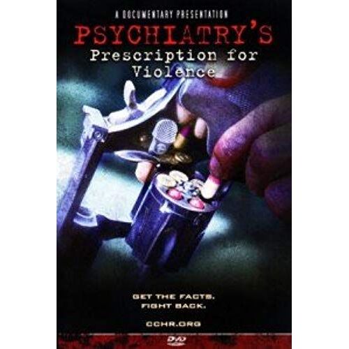 Psychiatry: Prescription For Violence (Documentary Dvd)