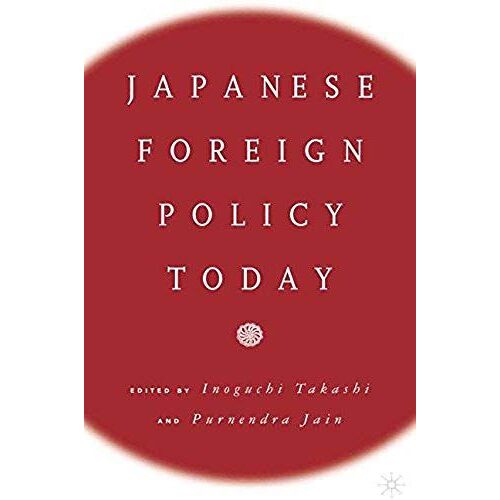 Japanese Foreign Policy Today