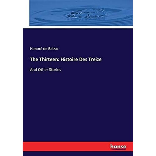 The Thirteen: Histoire Des Treize
