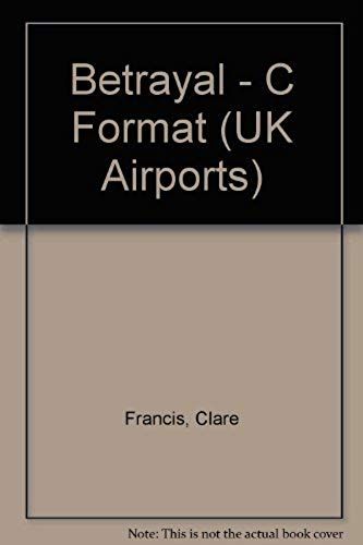 Betrayal - C Format (Uk Airports)