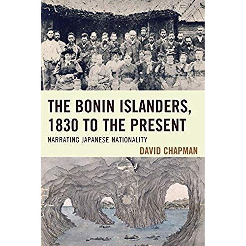 The Bonin Islanders, 1830 To The Present