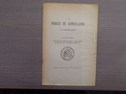 Un Proces De Sorcellerie À Thoricourt.