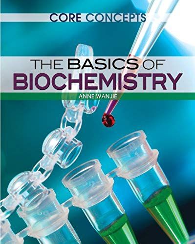 The Basics Of Biochemistry