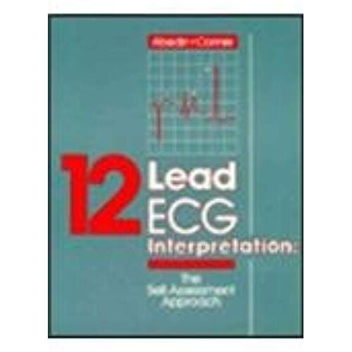 12 Lead Ecg Interpretation: The Self-Assessment Approach, 1e