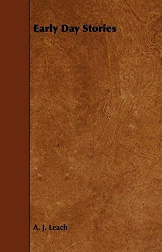 Early Day Stories - The Overland Trail, Animals And Birds That Lived Here, Hunting Stories And Looking Backwards