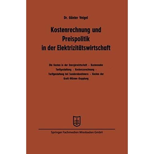 Kostenrechnung Und Preispolitik In Der Elektrizitätswirtschaft